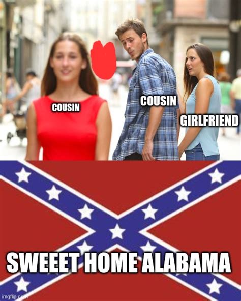 1st cousins share the same grandparents, their parents are brothers or sisters (or brother and sister). . Alabama cousin jokes